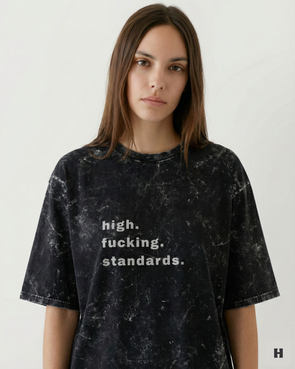High Fucking Standards T-Shirt
